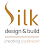Silk Design and Build